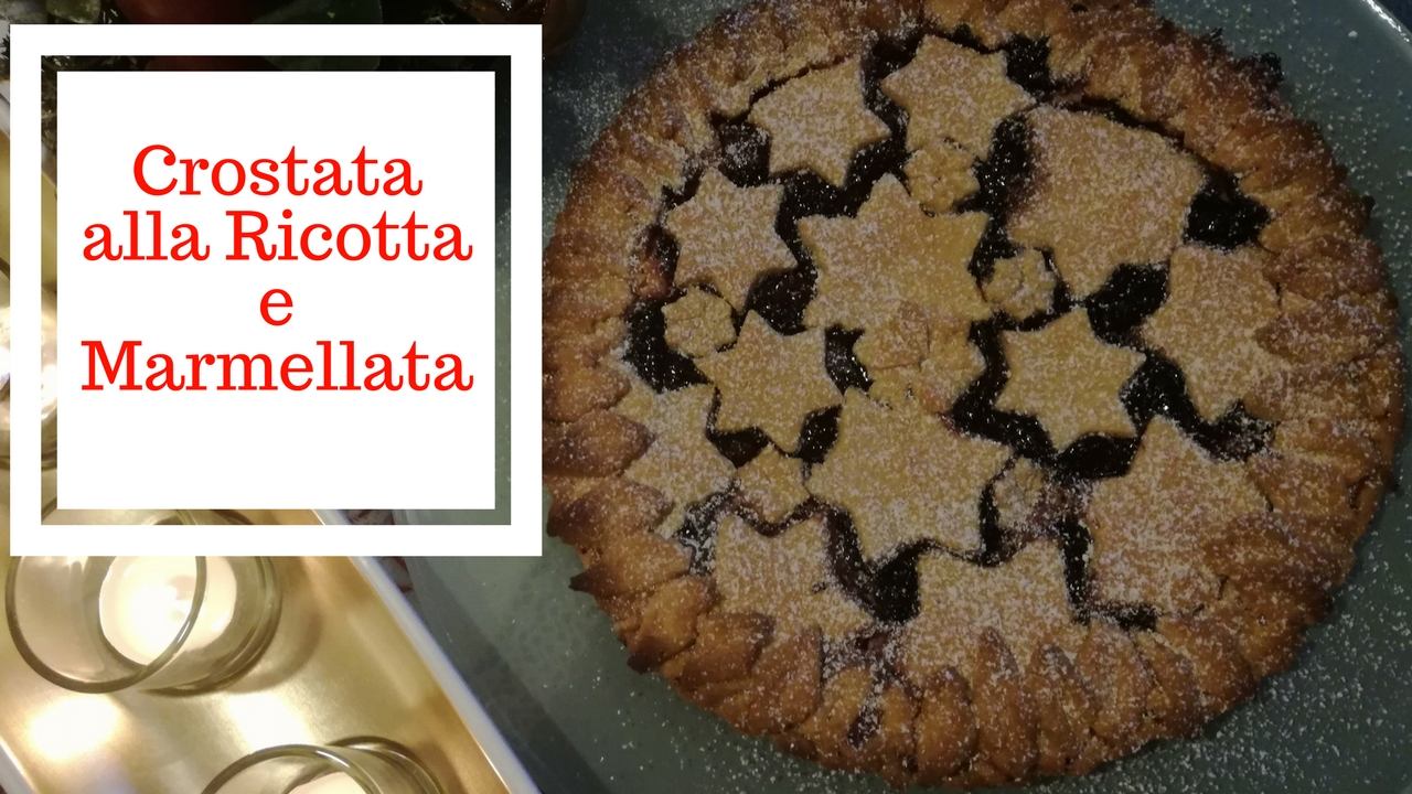 Crostata alla Ricotta e Marmellata