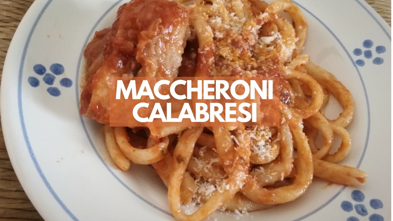 La pasta fatta in casa – Maccheroni Calabresi