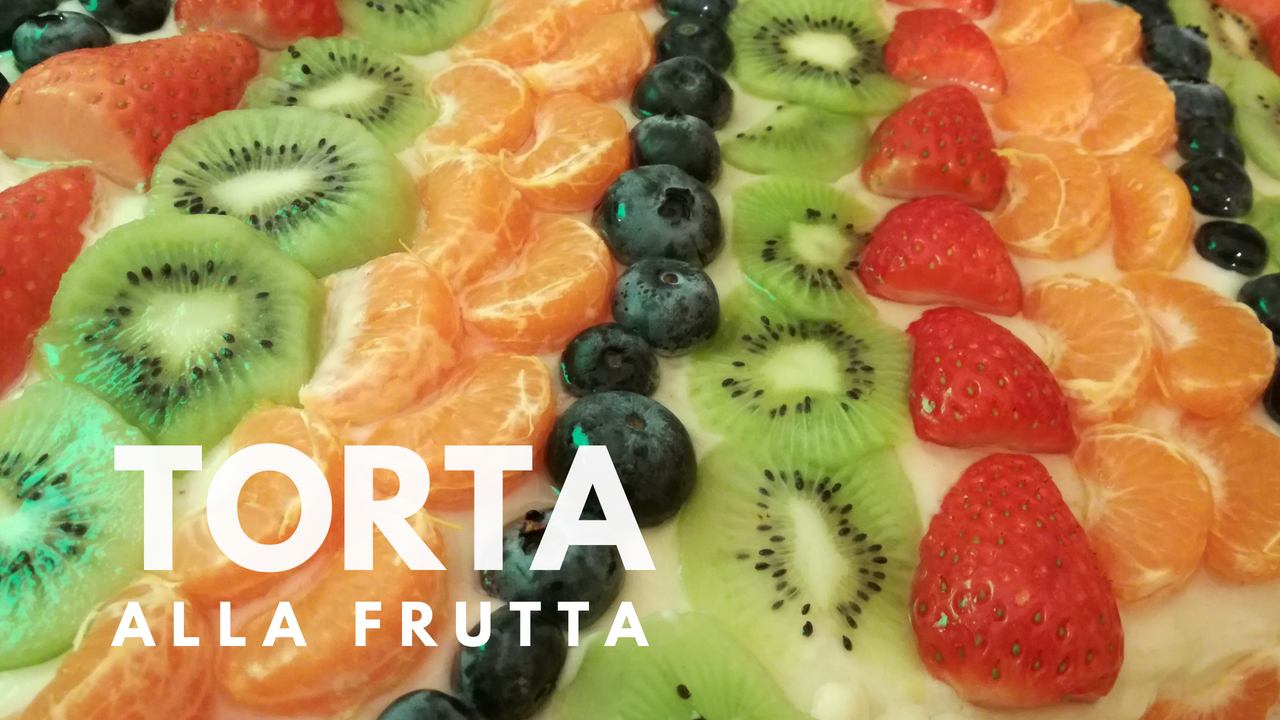 Torta alla Frutta con crema alla Vaniglia