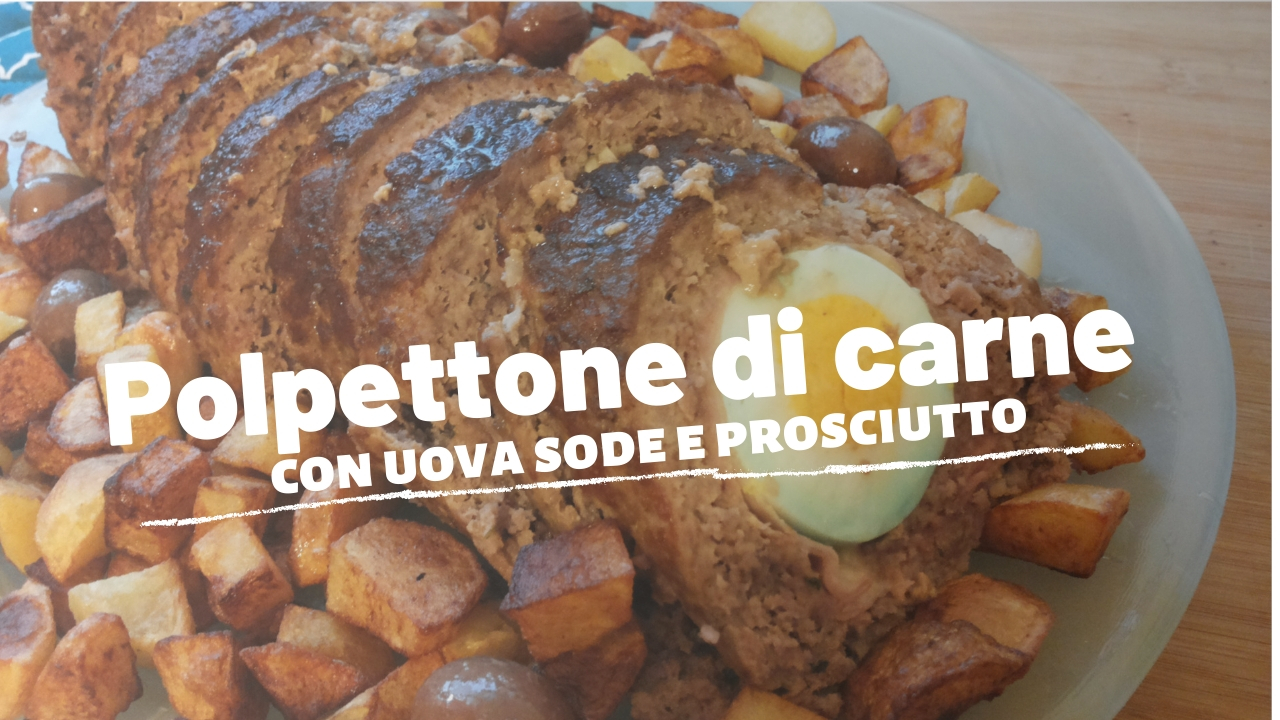 Polpettone con uova sode, riciclo di PASQUA