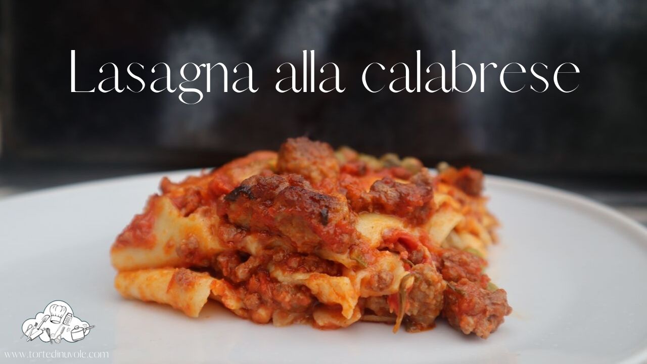 Lasagne con le polpettine alla calabrese