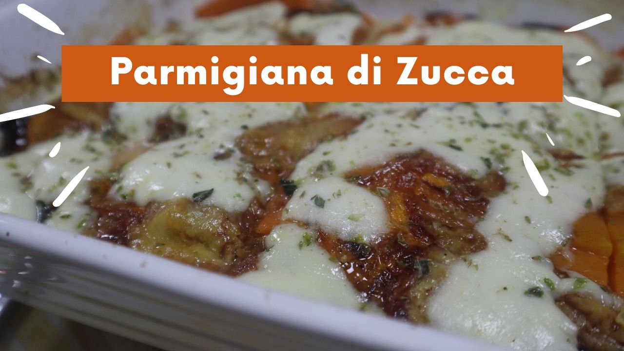 Parmigiana di Zucca